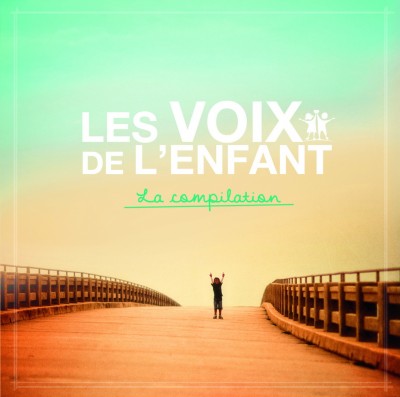 La compilation "Les voix de l'enfant" sort aujourd'hui !
