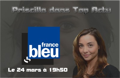 Priscilla Betti dans le Top Actu sur France Bleu